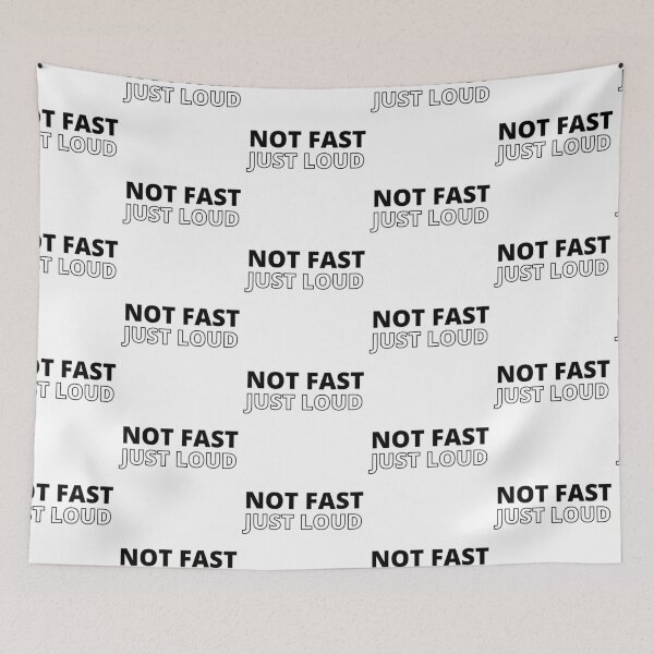 Item preview, Loud Not Fast Black Design designed and sold by SweetAndSpice.