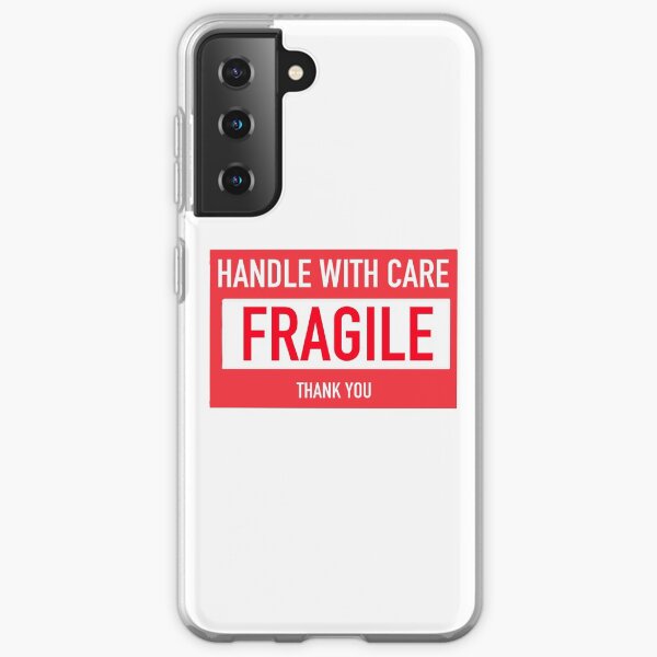 handle with care Samsung Galaxy Soft Case