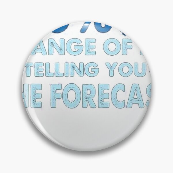 Item preview, Funny Weatherman Gifts 100 Percent Chance Forecast designed and sold by JessieBakerAn.
