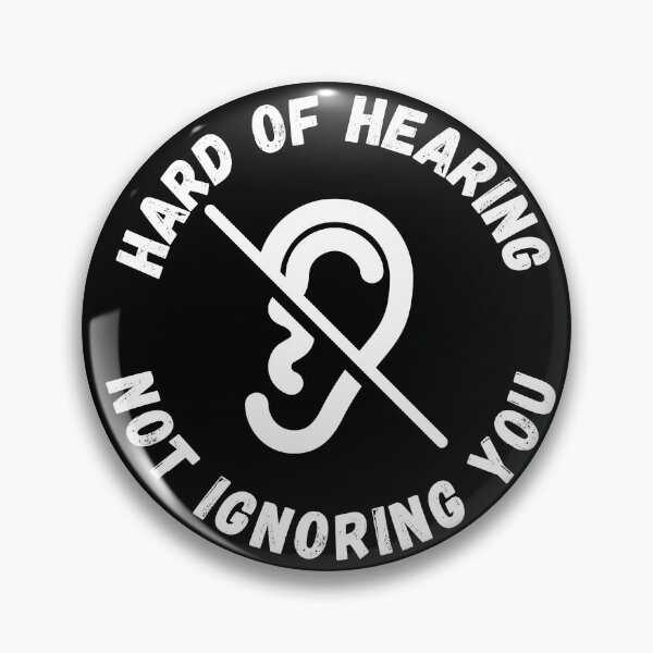 Item preview, Hard Of Hearing Not Ignoring You designed and sold by Mothe3rd.