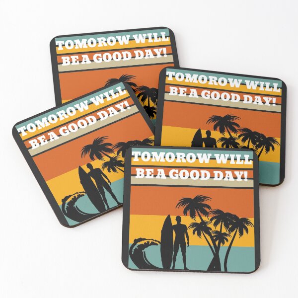 Item preview, Tomorrow will be a good day (Beach Boy) designed and sold by UnboundFull.
