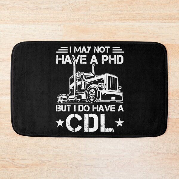 Item preview, Have My Phd in Trucking Trucker Cdl designed and sold by JessieBakerAn.