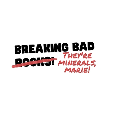 Artwork thumbnail, Breaking Bad Rocks! by The Cosmic Turtle