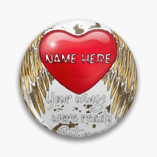 Item preview, in Loving Memory Your Wings were Ready But Our Hearts were designed and sold by JessieBakerAn.