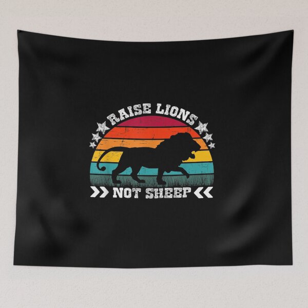 Item preview, Raise lions not sheep 2 designed and sold by V28LBFF8.