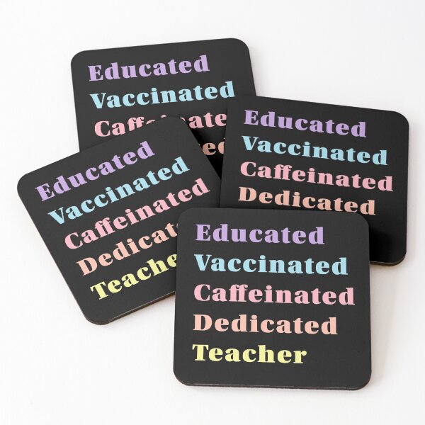 Item preview, Educated Vaccinated Caffeinated Dedicated Teacher designed and sold by ind3finite.