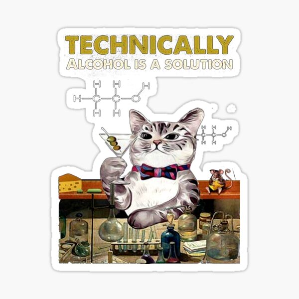 Item preview, Cat Technically Alcohol Is A Solution designed and sold by JessieBakerAn.
