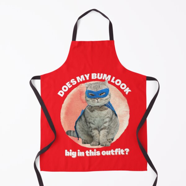 Item preview, Does My Bum Look Big In This Outfit? designed and sold by JOHNC1.