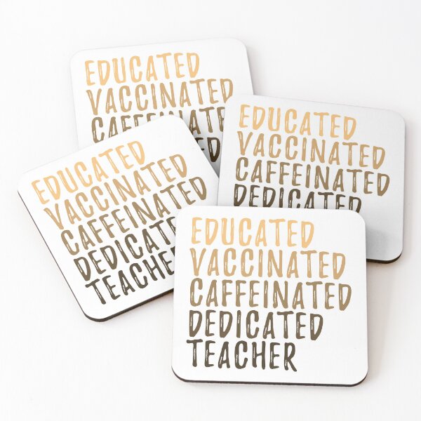 Item preview, Educated Vaccinated Caffeinated Dedicated Teacher designed and sold by kickwear-com.