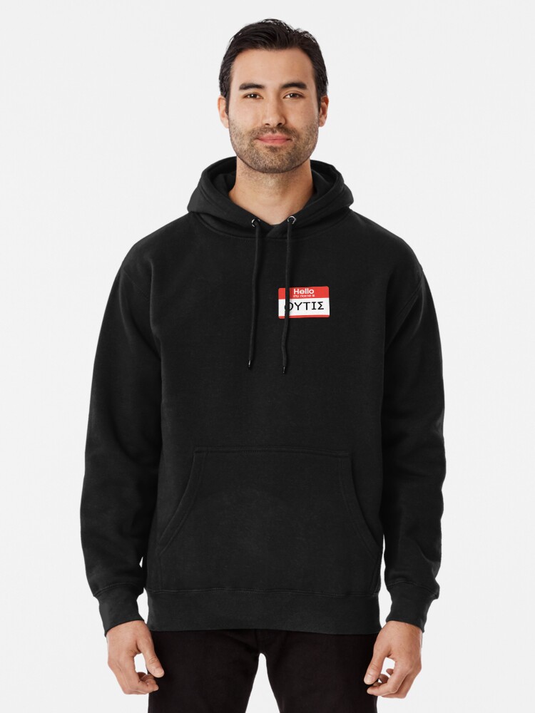 Hello my name is hoodie best sale