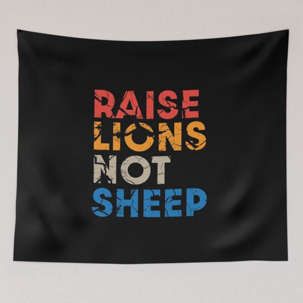 Item preview, Raise lions not sheep 10 designed and sold by V28LBFF8.