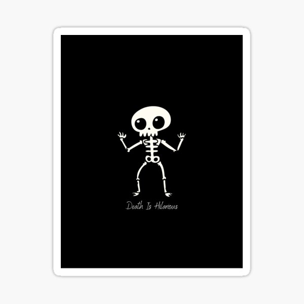 Death is a Skeleton Sticker