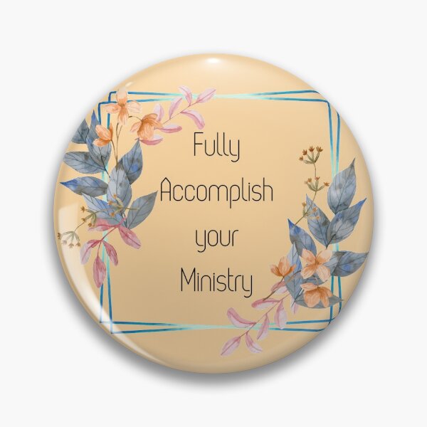 Item preview, Fully Accomplish your Ministry designed and sold by fsultesart.