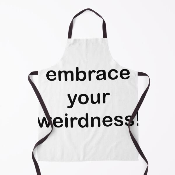 Item preview, embrace your weirdness designed and sold by askarne.