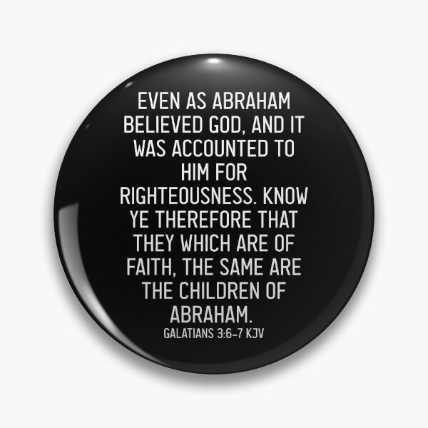 Item preview, Galatians 3:6-7  KJV designed and sold by Logosdesignshop.