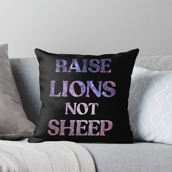 Item preview, Raise lions not sheep 19 designed and sold by V28LBFF8.
