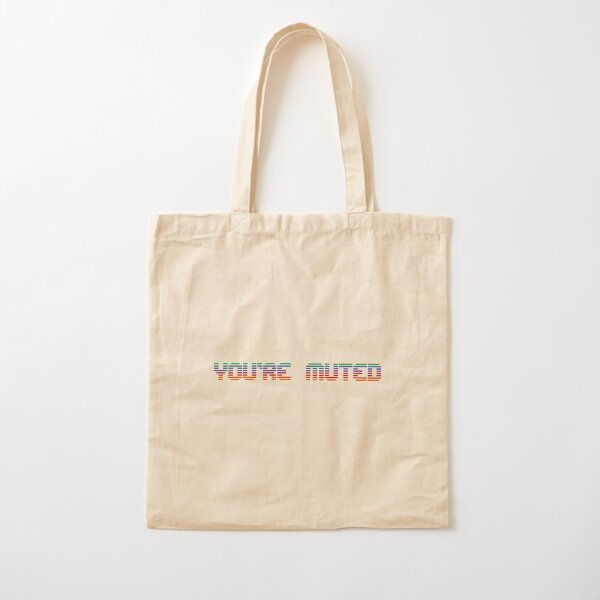 You’re Muted (Retro) Cotton Tote Bag