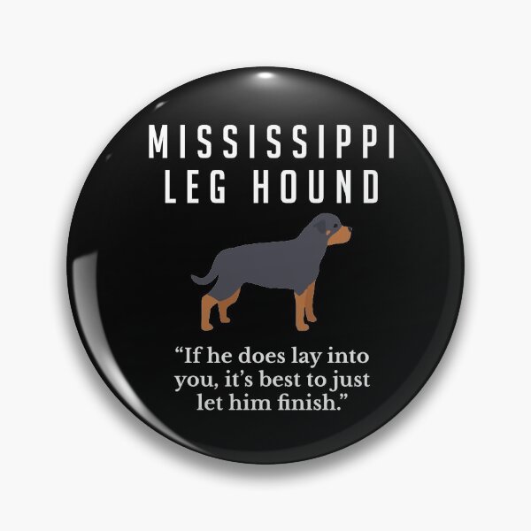 Item preview, Mississippi Leg Hound designed and sold by Primotees.