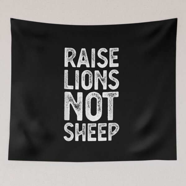 Item preview, Raise lions not sheep 23 designed and sold by V28LBFF8.