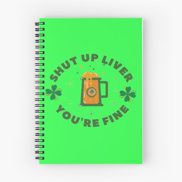 Item preview, Shut Up Liver, You're Fine, Beer Drinking Game designed and sold by Damitparasayo.