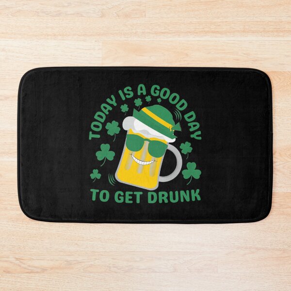 Item preview, Today Is A Good Day To Get Drunk | St Patrick's Day Funny designed and sold by brooklyntowner.