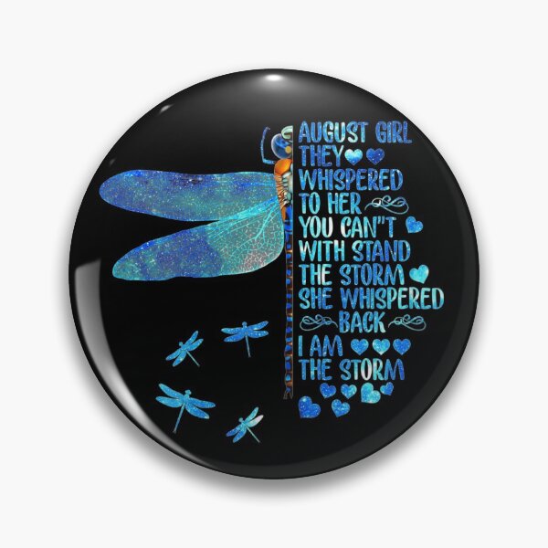 Item preview, Womens August Girl I Am The Storm Dragonfly Gift Birthday For Girls  designed and sold by tunsiunhin.