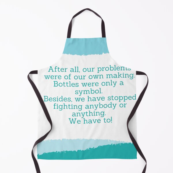 Item preview, After all, our problems were of our own making designed and sold by MagdalenaRulez.