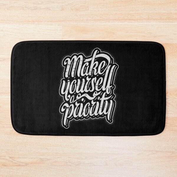Item preview, Make yourself a priority! designed and sold by Painatus.