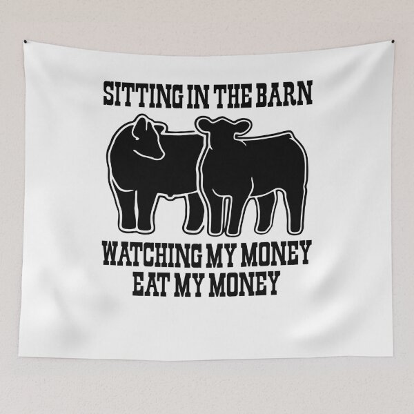 Item preview, Sitting In The Barn Watching My Money Eat My Money designed and sold by BiancaMoss51.