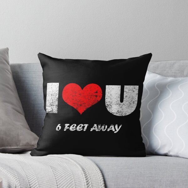 Item preview, I Love You Six Feet Away designed and sold by odrito.