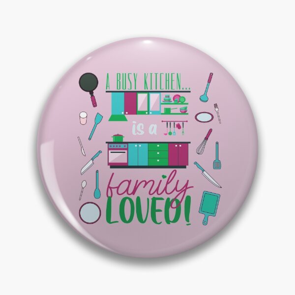 Item preview, A Busy Kitchen...is a Family Loved! (Burg/Green/Aqua on Pink) designed and sold by PawsitiveMum.