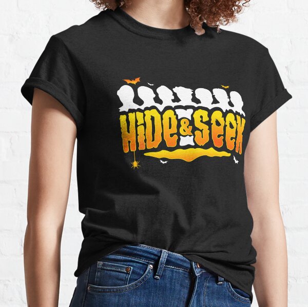 Hide And Seek T Shirts Redbubble