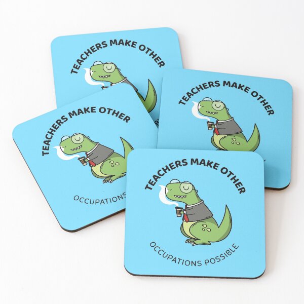 Item preview, teachers make all other occupations possible designed and sold by Sinovius.