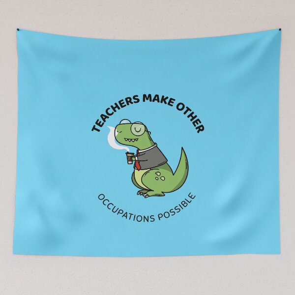 Item preview, teachers make all other occupations possible designed and sold by Sinovius.