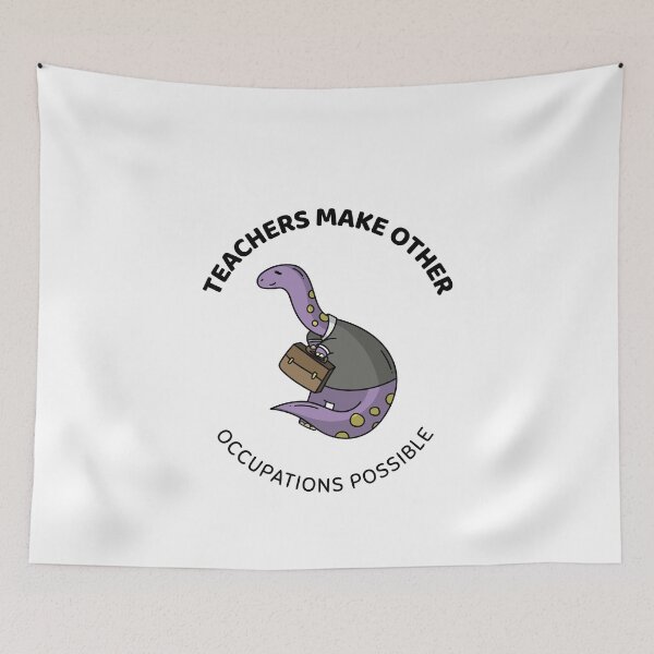 Item preview, teachers make all other occupations possible designed and sold by Sinovius.