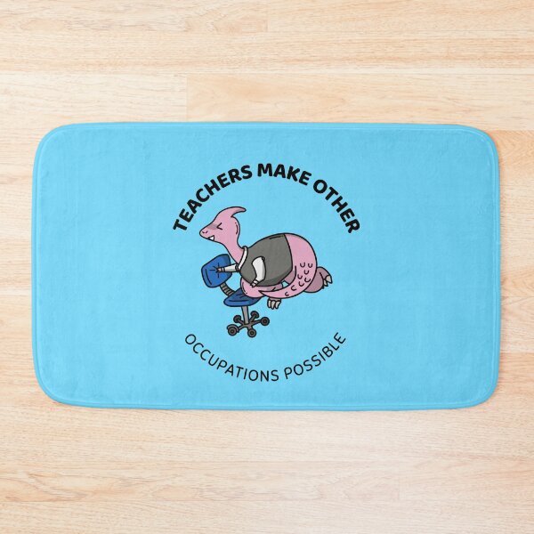 Item preview, teachers make all other occupations possible designed and sold by Sinovius.