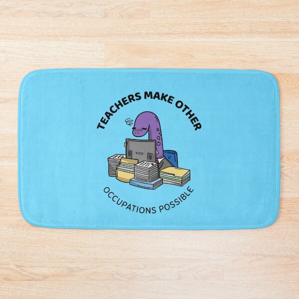 Item preview, teachers make all other occupations possible designed and sold by Sinovius.