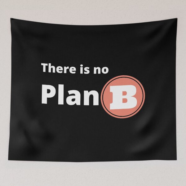 Item preview, There is no Plan B designed and sold by PrintSol.