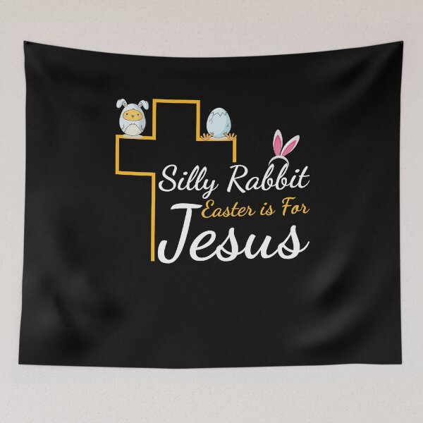 Item preview, Silly Rabbit, Easter is for Jesus designed and sold by JG-Bestmerch.