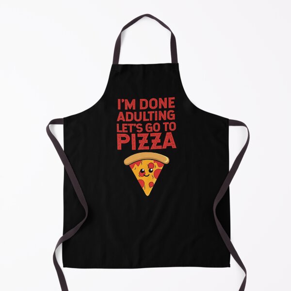 Item preview, I'm Done Adulting Let's Go To Pizza designed and sold by Kriti Rastogi.