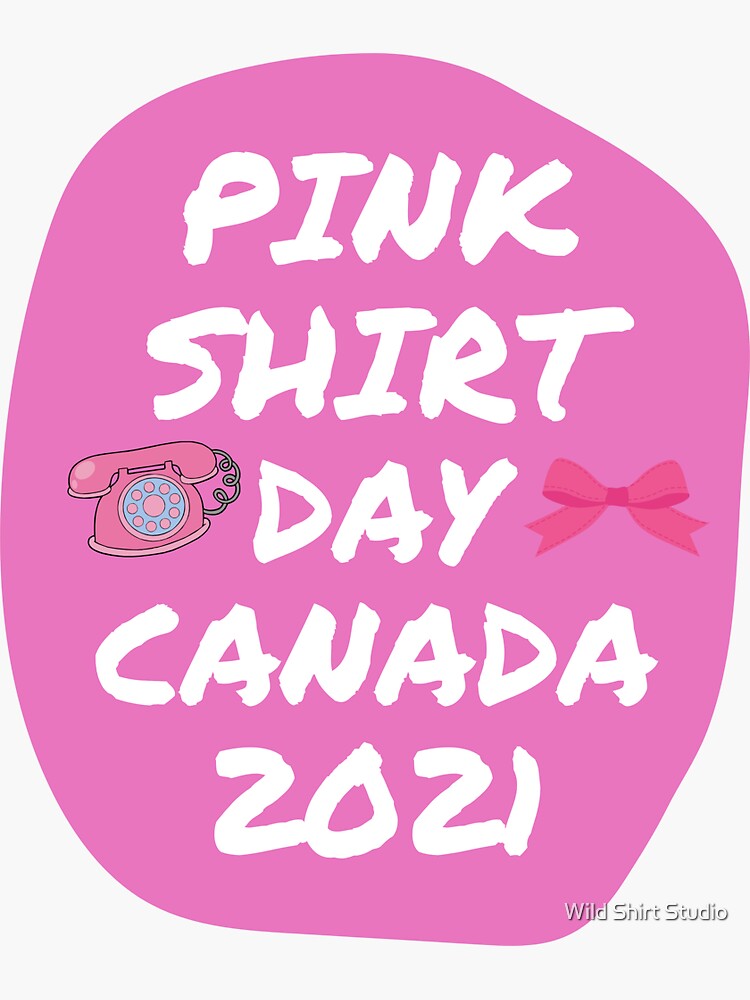 "pink shirt day canada 2021" Sticker for Sale by Hamzalebsir Redbubble