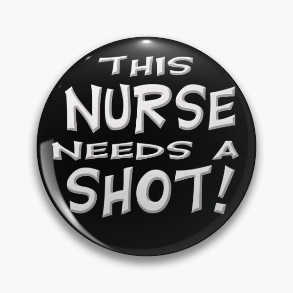 Item preview, This nurse needs a shot 5 designed and sold by V28LBFF8.