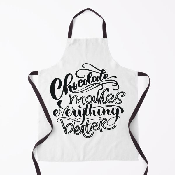 Item preview, Chocolate Makes Everything Better designed and sold by ProjectX23.