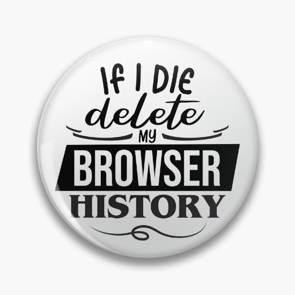 Item preview, If I Die Delete My History designed and sold by Giacob.