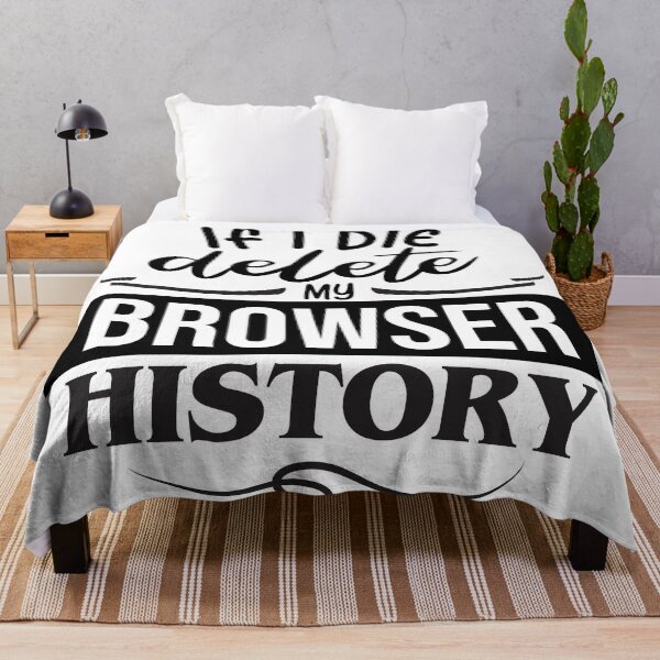 Item preview, If I Die Delete My History designed and sold by Giacob.