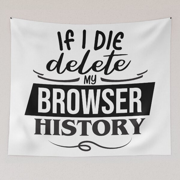 Item preview, If I Die Delete My History designed and sold by Giacob.