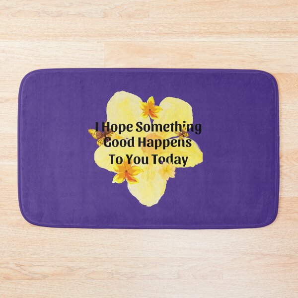 Item preview, I Hope Something Good Happens to You Today designed and sold by ModkMerch.