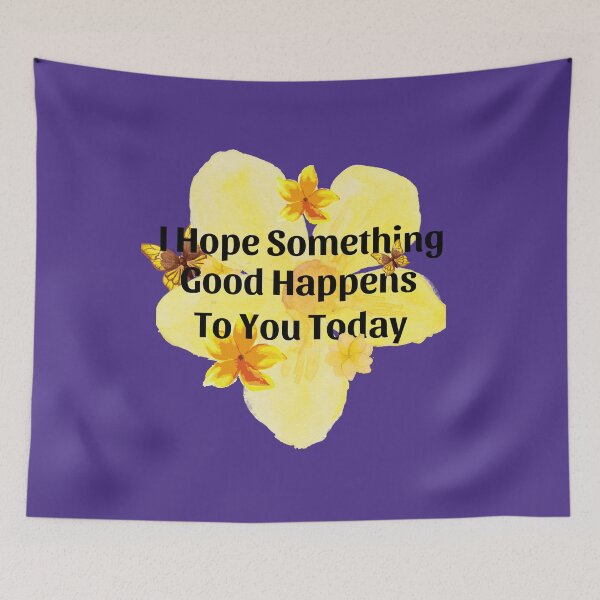 Item preview, I Hope Something Good Happens to You Today designed and sold by ModkMerch.