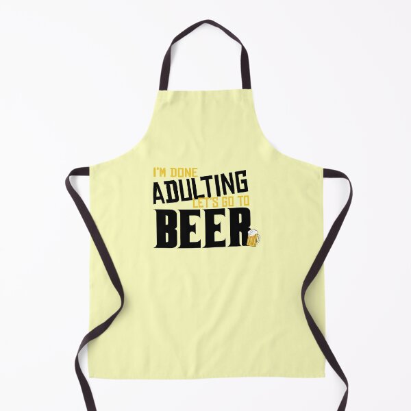 Item preview, I'm Done Adulting Let's Go To Beer designed and sold by Kriti Rastogi.