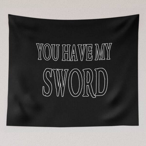 Item preview, You have my Sword designed and sold by zareworks.